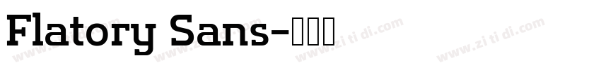 Flatory Sans字体转换 Flatory Sans字体转换